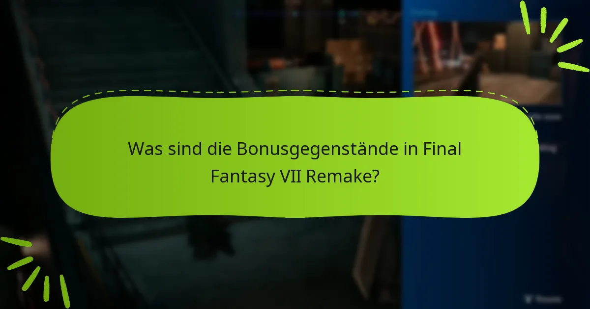 Wie erfülle ich die Anforderungen für Bonusgegenstände effizient?