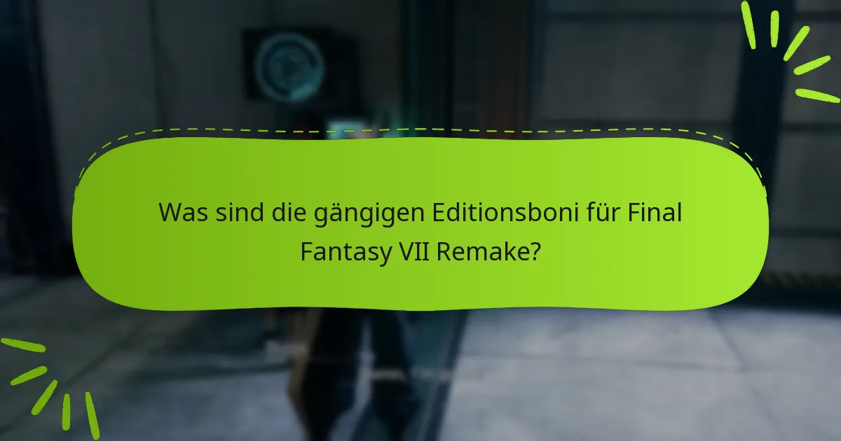 Welche Probleme haben Spieler mit den Editionsboni?