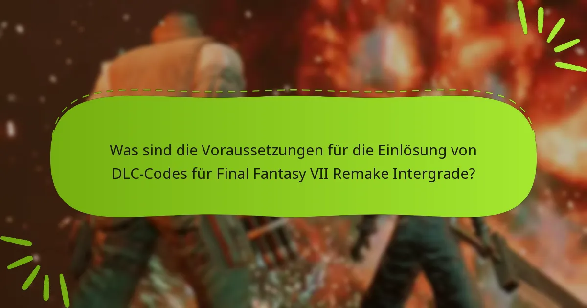 Wie vergleicht sich das Intergrade-DLC mit anderen DLCs von Final Fantasy VII Remake?