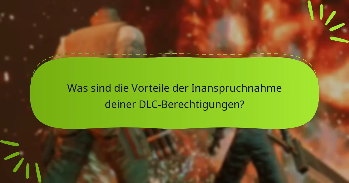 Wer ist berechtigt, Intergrade DLC-Berechtigungen in Anspruch zu nehmen?