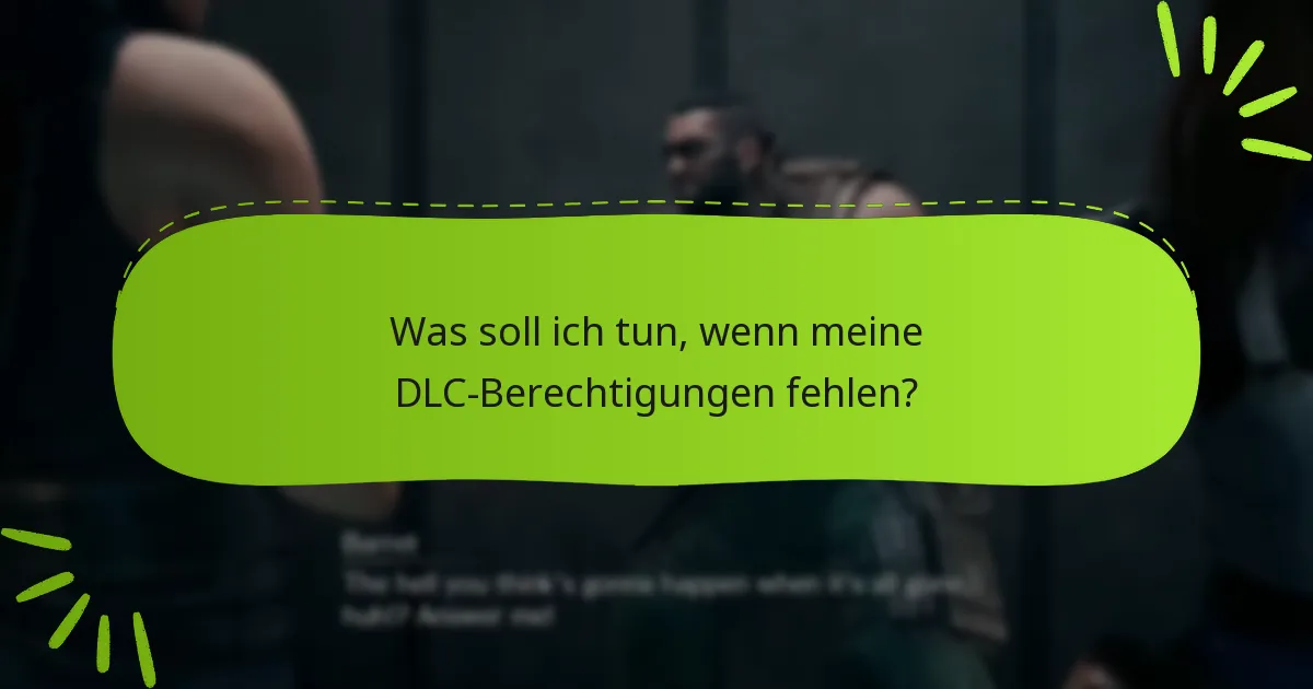 Welche Plattformen unterstützen die DLC-Berechtigungen für Final Fantasy VII Remake?