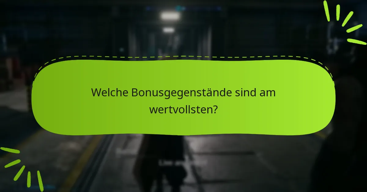 Was sind die häufigsten Missverständnisse über Bonusgegenstände?