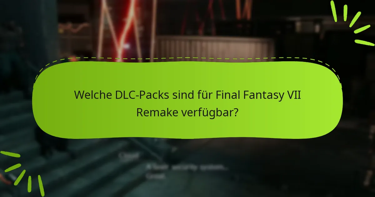 Welche Plattformen unterstützen den DLC von Final Fantasy VII Remake?