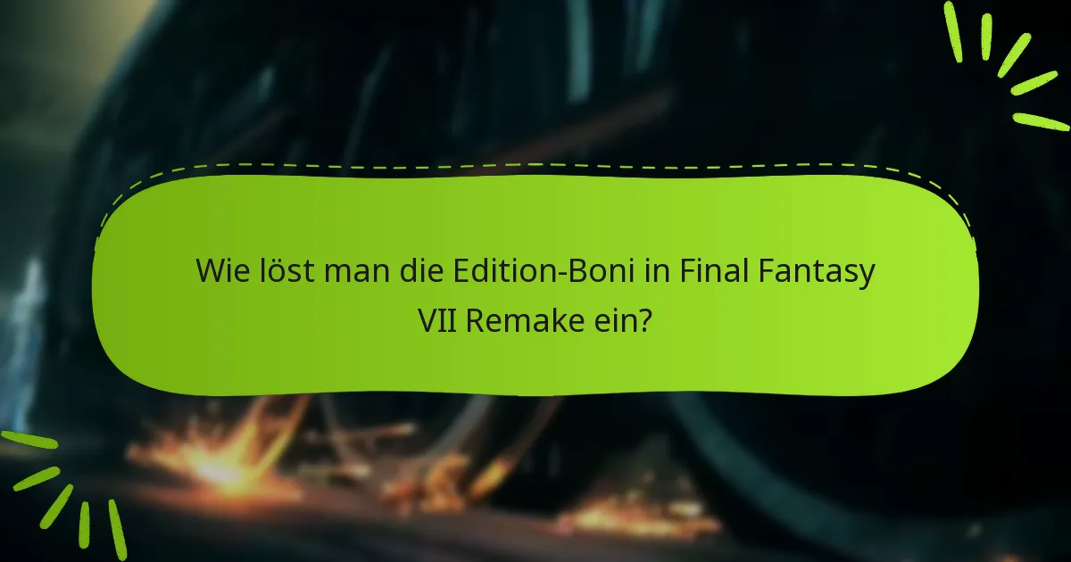 Was sind die Kaufoptionen für die Editionen von Final Fantasy VII Remake?